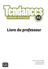 Tendances A2 przewodnik metodyczny - Młodzież i Dorośli - Podręczniki - Język francuski - Nowela - - Do nauki języka francuskiego