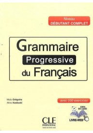 Grammaire Progressive du Francais niveau debutant complet - Grammaire des premiers temps klucz poziom A1-A2 - Nowela - - 