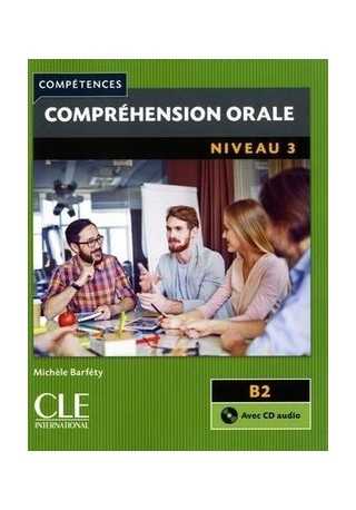 Comprehension orale 3 2ed + CD B2 