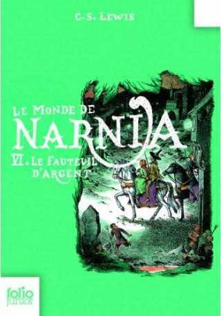 Monde de Narnia t.6 Le fauteuil d'argent 