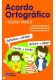 Acordo ortografico no ensino basico