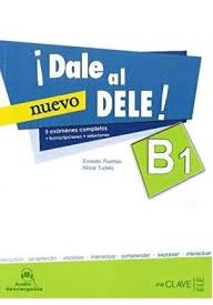 Dale al DELE B1 NUEVO książka + płyta CD - DALE a la gramatica B1 275 ejercicios + klucz+ materiały audio do pobrania - Nowela - - 