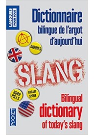 Dictionnaire bilingue de l'argot d'aujourd'hui - Słowniki francuskie z wymową i rodzajnikami tematyczne - Księgarnia internetowa - Nowela - - Słownik francuski