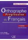 Orthographe progressive du francais 2ed intermediaire książk