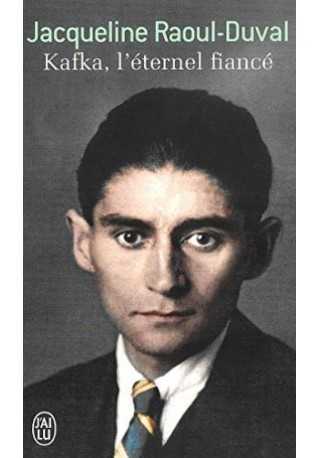 Kafka l'eternel fiance 