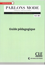 Parlons Mode przewodnik metodyczny - "France des institutions" Rene Bourgeois PUG - - 