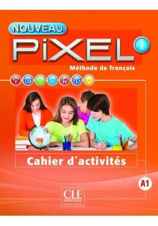Nouveau Pixel 1 A1. Ćwiczenia do francuskiego. Młodzież od 11 lat. Szkoła podstawowa i szkoły językowe. - Do nauki języka francuskiego