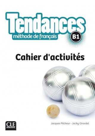 Tendances B1 - zeszyt ćwiczeń - Do nauki języka francuskiego