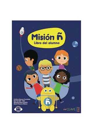 Misión Ñ - podręcznik - Do nauki hiszpańskiego dla dzieci.