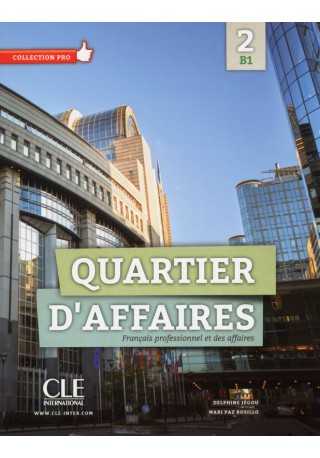 Quartier d'affaires 2 B1 podręcznik - Do nauki języka francuskiego