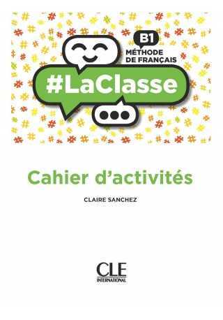 LaClasse B1 ćwiczenia - Do nauki języka francuskiego
