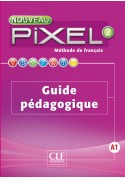 Nouveau Pixel 2 A1. Podręcznik nauczyciela - język francuski dla młodzieży 11-15 lat. Szkoły podstawowe i językowe.