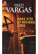 Pars vite et reviens tard