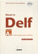 Reussir le DELF A2 livre + CD audio nouvelle edition