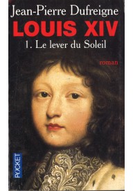 Louis XIV Le lever du Soleil - Louis XIV Du temps ou j'etais roi - Nowela - - 