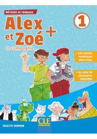 Alex et Zoe plus 1 + CD MP3 Podręcznik do francuskiego dla szkoły podstawowej - Do nauki języka francuskiego