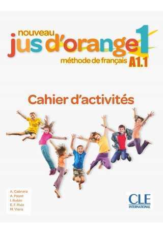 Jus d'orange nouveau 1 A1.1 ćwiczenia - Do nauki francuskiego dla dzieci.