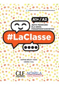 #LaClasse A1+/A2 - podręcznik do francuskiego klasa 2 liceum i technikum - Podręczniki do nauki języka francuskiego | Klasa 1,2,3,4 | Liceum i Technikum - Księgarnia internetowa - Nowela - - Do nauki języka francuskiego