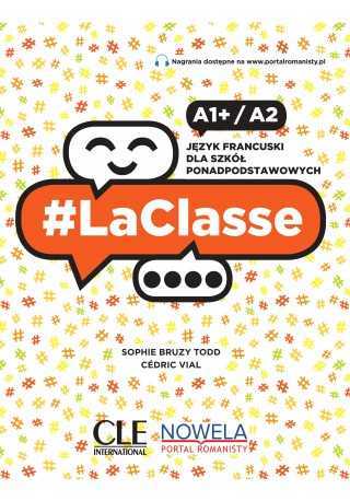 #LaClasse A1+/A2 - podręcznik do francuskiego klasa 2 liceum i technikum - Do nauki języka francuskiego