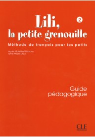 Lili la petite grenouille 2 poradnik metodyczny - Podręczniki do przedszkola do nauki języka francuskiego - Księgarnia internetowa - Nowela - - Do nauki francuskiego dla dzieci.