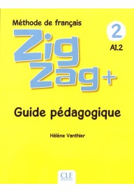Zig Zag plus 2 A1.2 poradnik metodyczny - Seria Zig Zag plus - Nowela - - Do nauki francuskiego dla dzieci.