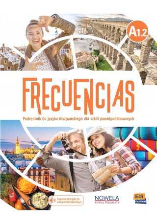 Frecuencias A1.1 - Podręczniki do nauki Języka hiszpańskiego dla Liceum i technikum. - Do nauki języka hiszpańskiego