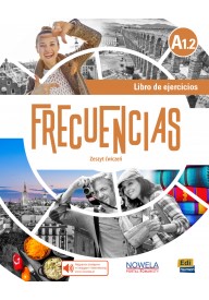 Frecuencias A1.1 - Podręczniki do nauki Języka hiszpańskiego dla Liceum i technikum. - Frecuencias. Podręczniki do hiszpańskiego do liceum i technikum. - Nowela - - 