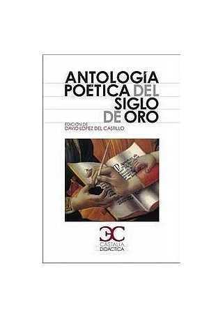 Antologia poetica del siglo de oro 