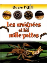 Araignees et les mille-pattes Ouvre l`oeil