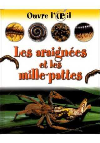 Araignees et les mille-pattes Ouvre l`oeil 