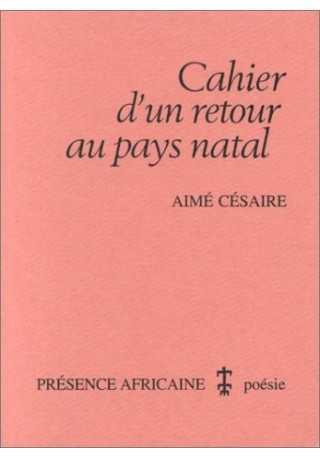 Cahier d'un retour au pays natal Cahier d'un retour au pays natal