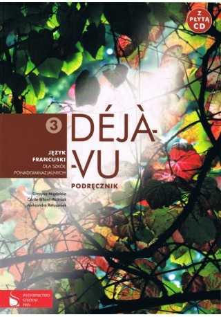Deja-vu 3 podręcznik + CD - Do nauki języka francuskiego