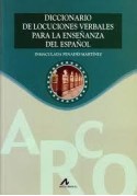 Diccionario de locuciones verbales para la ensenanza del