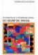 Domaines de la psychologie sociale Champ du social