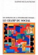 Domaines de la psychologie sociale Champ du social