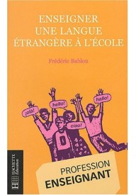 Enseigner une langue etrangere a l'ecole