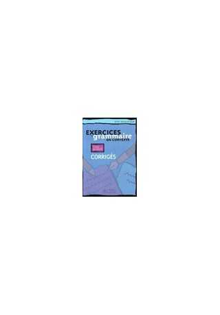 Exercices de grammaire en contexte avance corrige Exercices de grammaire en contexte avance corrige