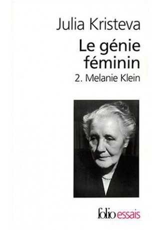 Genie feminin 2.Melanie Klein Genie feminin 2.Melanie Klein