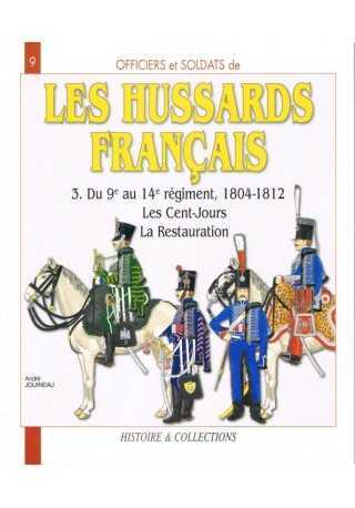 Hussards francais t.3 Du 9e au 14e regiment 1804-1812 Hussards francais t.3 Du 9e au 14e regiment 1804-1812