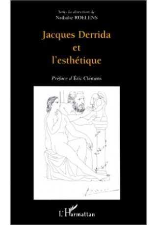 Jacques Derrida et l`esthetique 