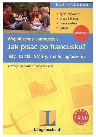 Jak pisać po francusku listy kartki smsy maile ogłoszenia 