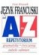 Język francuski od A do Z Repetytorium