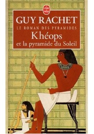 Kheops et la pyramide du Soleil