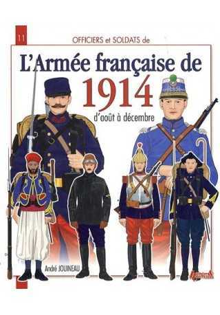 L'Armee francaise de 1914 d'aout a decembre L'Armee francaise de 1914 d'aout a decembre