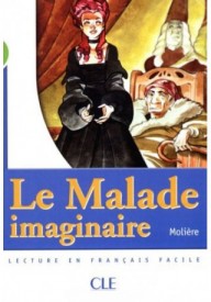 Malade imaginaire niveau 2 - CLE International (30) - Nowela - - 