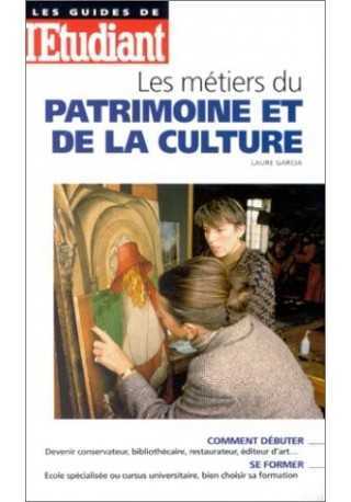 Metiers du patrimoine et de la culture Metiers du patrimoine et de la culture