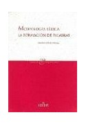 Morfologia lexica La formacion de palabras