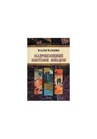 Najpiękniejsze historie biblijne 