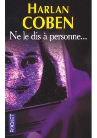 Ne le dis a personne Ne le dis a personne