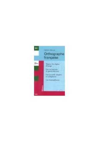 Orthographe francaise Orthographe francaise